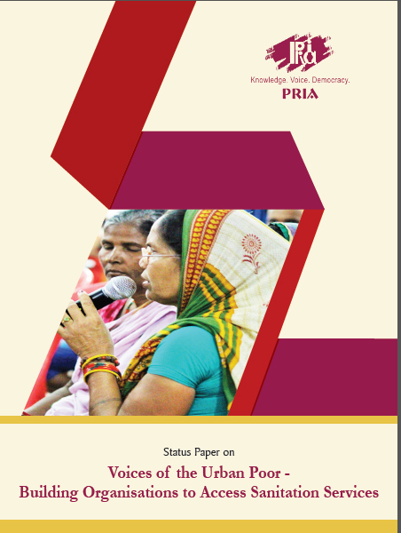 Status Paper on Voices of the Urban Poor - Building Organisations to Access Sanitation  Services